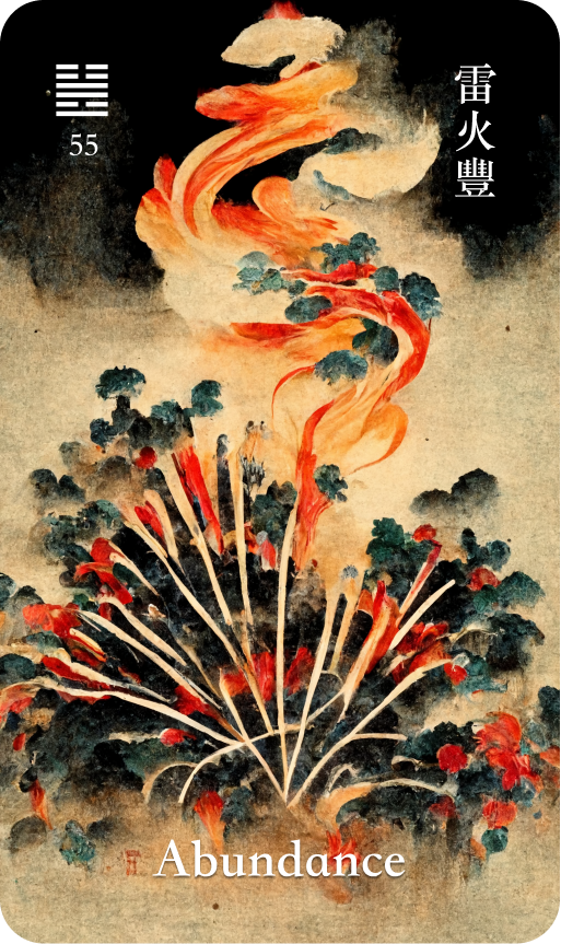 Hexagram 55 雷火豐 Feng Abundance card